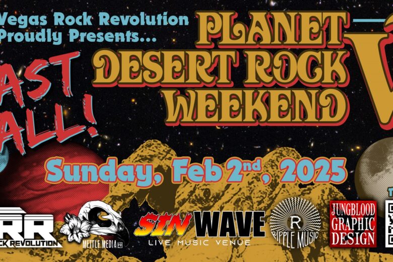 Vegas Rock Revolution's Planet Desert Rock Weekend V - LAST CALL!